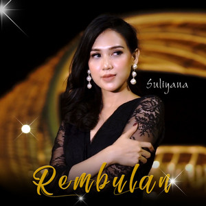 Download Lagu Suliyana - Rembulan MP3 Download Lagu Suliyana - Rembulan MP3
