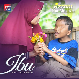 Download Lagu Azzam Nur Mukjizat - Ibu MP3 Download Lagu Azzam Nur Mukjizat - Ibu MP3