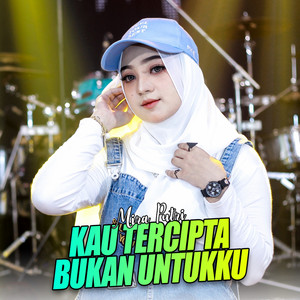 Download Lagu Mira Putri, Ageng Music - Kau Tercipta Bukan Untukku MP3