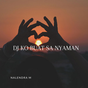 Download Lagu Nalendra M - Dj Ko Buat Sa Nyaman MP3 Download Lagu Nalendra M - Dj Ko Buat Sa Nyaman MP3