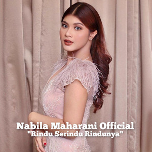 Download Lagu Nabila Maharani Official - Rindu Serindu Rindunya MP3