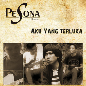 Download Lagu Pesona Band - Aku Yang Terluka MP3 Download Lagu Pesona Band - Aku Yang Terluka MP3
