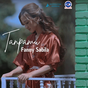 Download Lagu Fanny Sabila - Tanpamu MP3