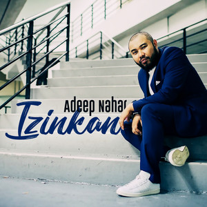 Download Lagu Adeep Nahar - Izinkan MP3 Download Lagu Adeep Nahar - Izinkan MP3