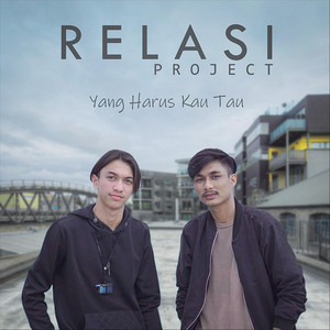 Download Lagu Relasi Project - Yang Harus Kau Tau MP3 Download Lagu Relasi Project - Yang Harus Kau Tau MP3