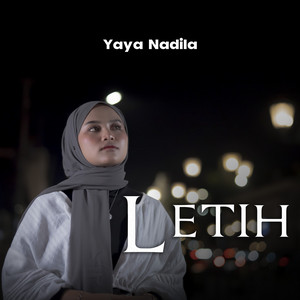 Download Lagu Yaya Nadila - Letih MP3 Download Lagu Yaya Nadila - Letih MP3