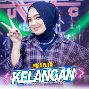 Download Lagu Mira Putri, Ageng Music - Kelangan MP3
