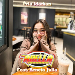 Download Lagu OM Adella, Arneta Julia - Pria Idaman MP3 Download Lagu OM Adella, Arneta Julia - Pria Idaman MP3