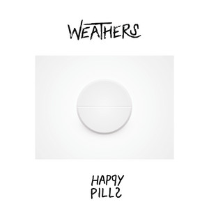 Download Lagu Weathers - Happy Pills MP3 Download Lagu Weathers - Happy Pills MP3