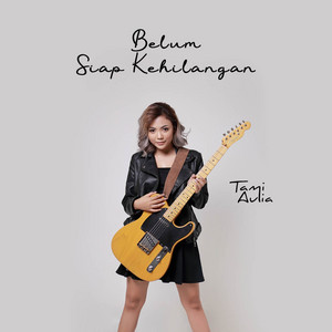 Download Lagu Tami Aulia - Belum Siap Kehilangan MP3 Download Lagu Tami Aulia - Belum Siap Kehilangan MP3