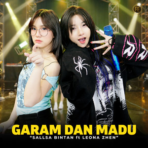 Download Lagu Sallsa Bintan, LEONA ZHEN - Garam Dan Madu MP3 Download Lagu Sallsa Bintan, LEONA ZHEN - Garam Dan Madu MP3