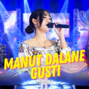 Download Lagu Yeni Inka - Manut Dalane Gusti MP3 Download Lagu Yeni Inka - Manut Dalane Gusti MP3