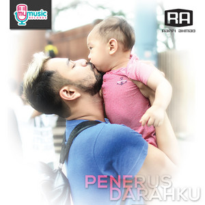 Download Lagu Raffi Ahmad - Penerus Darahku MP3 Download Lagu Raffi Ahmad - Penerus Darahku MP3