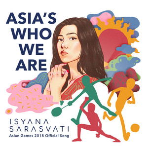 Download Lagu Isyana Sarasvati - Asia's Who We Are MP3