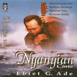 Download Lagu Ebiet G. Ade - Nyanyian Ombak MP3