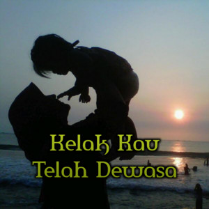 Download Lagu DJ SELVY - Kelak_kau_telah_dewasa MP3 Download Lagu DJ SELVY - Kelak_kau_telah_dewasa MP3