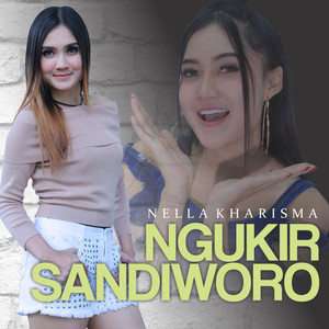 Download Lagu Nella Kharisma - Ngukir Sandiworo MP3 Download Lagu Nella Kharisma - Ngukir Sandiworo MP3
