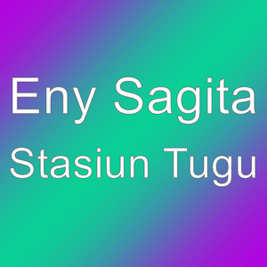Download Lagu Eny Sagita - Stasiun Tugu MP3 Download Lagu Eny Sagita - Stasiun Tugu MP3