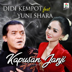 Download Lagu Didi Kempot, Yuni Shara - Kapusan Janji MP3 Download Lagu Didi Kempot, Yuni Shara - Kapusan Janji MP3