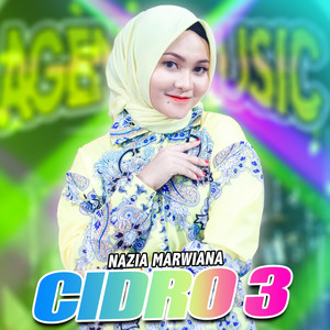 Download Lagu Nazia Marwiana, Ageng Music - Cidro 3 MP3 Download Lagu Nazia Marwiana, Ageng Music - Cidro 3 MP3