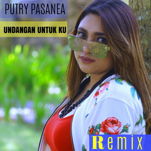 Download Lagu Putry Pasanea - Undangan Untuk Ku - Remix MP3 Download Lagu Putry Pasanea - Undangan Untuk Ku - Remix MP3