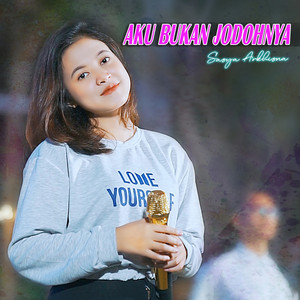 Download Lagu Sasya Arkhisna - Aku Bukan Jodohnya MP3 Download Lagu Sasya Arkhisna - Aku Bukan Jodohnya MP3