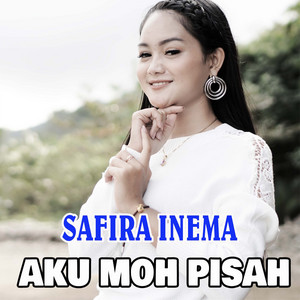 Download Lagu Pop, Safira Inema - Aku Moh Pisah MP3