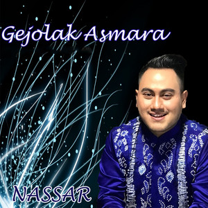 Download Lagu Nassar - Gejolak Asmara MP3 Download Lagu Nassar - Gejolak Asmara MP3