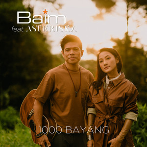 Download Lagu Baim, Asteriska - 1000 Bayang (feat. Asteriska) MP3 Download Lagu Baim, Asteriska - 1000 Bayang (feat. Asteriska) MP3