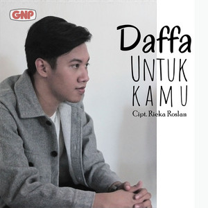 Download Lagu Daffa - Untuk Kamu MP3 Download Lagu Daffa - Untuk Kamu MP3