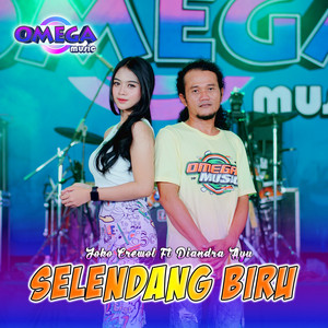 Download Lagu Diandra Ayu, Joko Crewol, Omega Music - Selendang Biru MP3