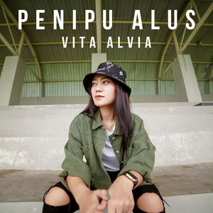 Download Lagu Vita Alvia - Penipu Alus MP3 Download Lagu Vita Alvia - Penipu Alus MP3