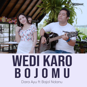 Download Lagu Dara Ayu, Bajol Ndanu - Wedi Karo Bojomu MP3 Download Lagu Dara Ayu, Bajol Ndanu - Wedi Karo Bojomu MP3