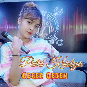Download Lagu Putri Kristya - Geger Geden MP3 Download Lagu Putri Kristya - Geger Geden MP3
