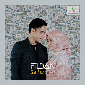 Download Lagu Fildan - Salmiati (Sayang Selalu Sampai Akhir Nanti) MP3 Download Lagu Fildan - Salmiati (Sayang Selalu Sampai Akhir Nanti) MP3