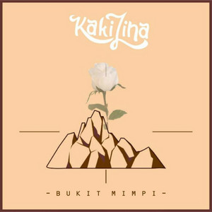 Download Lagu Kakilina - Bukit Mimpi MP3