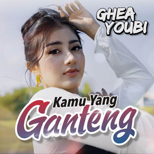 Download Lagu Ghea Youbi - Kamu Yang Ganteng MP3