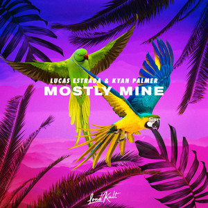 Download Lagu Lucas Estrada, Kyan Palmer - Mostly Mine MP3 Download Lagu Lucas Estrada, Kyan Palmer - Mostly Mine MP3