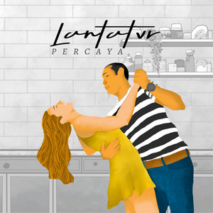Download Lagu Lantatvr - Percaya MP3 Download Lagu Lantatvr - Percaya MP3