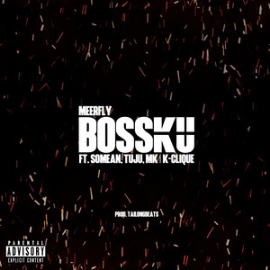Download Lagu MeerFly, SoMean, Tuju, MK K-Clique - BossKu MP3 Download Lagu MeerFly, SoMean, Tuju, MK K-Clique - BossKu MP3