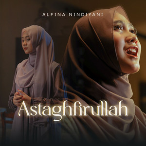 Download Lagu Alfina Nindiyani - Astaghfirullah MP3
