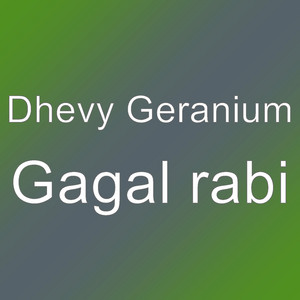 Download Lagu Dhevy Geranium - Gagal rabi MP3