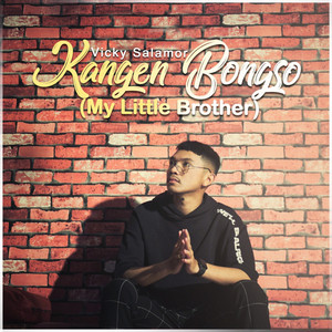 Download Lagu Vicky Salamor - Kangen Bongso (My Little Brother) MP3 Download Lagu Vicky Salamor - Kangen Bongso (My Little Brother) MP3
