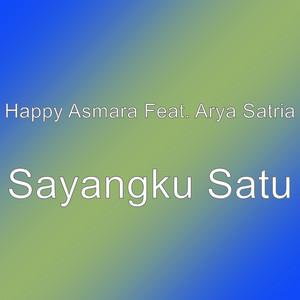 Download Lagu Happy Asmara, Arya Satria - Sayangku Satu MP3 Download Lagu Happy Asmara, Arya Satria - Sayangku Satu MP3