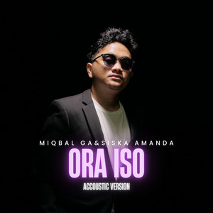 Download Lagu Miqbal GA, Siska Amanda - Ora Iso - Accoustic MP3 Download Lagu Miqbal GA, Siska Amanda - Ora Iso - Accoustic MP3