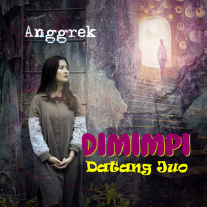 Download Lagu Anggrek - Dimimpi Datang Juo MP3 Download Lagu Anggrek - Dimimpi Datang Juo MP3
