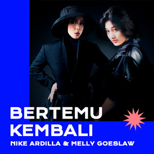 Download Lagu Melly Goeslaw, Nike Ardilla - Bertemu Kembali MP3