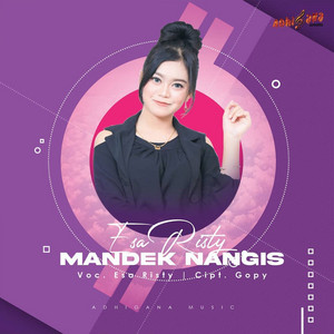 Download Lagu Esa Risty - Mandek Nangis MP3 Download Lagu Esa Risty - Mandek Nangis MP3