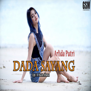 Download Lagu Arlida Putri - Dada Sayang MP3 Download Lagu Arlida Putri - Dada Sayang MP3