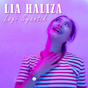 Download Lagu Lia Haliza - Lagi Syantik MP3 Download Lagu Lia Haliza - Lagi Syantik MP3